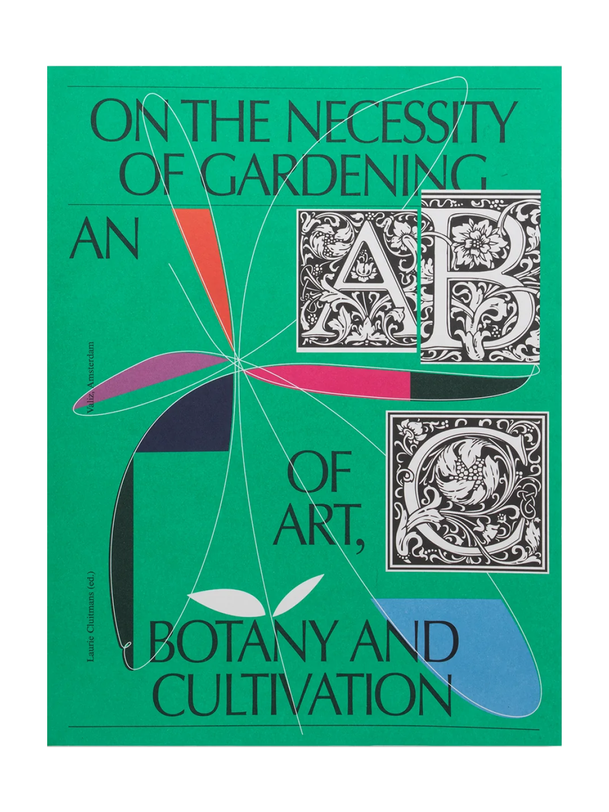 ON THE NECESSITY OF GARDENING