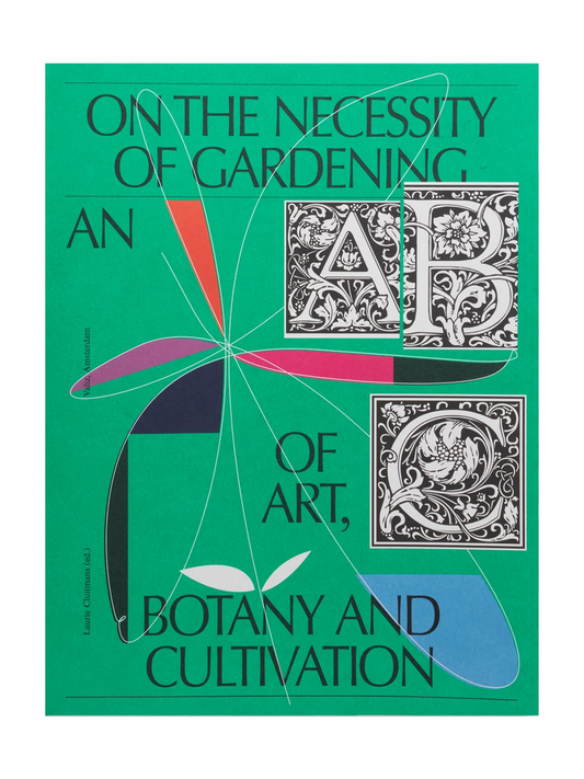 ON THE NECESSITY OF GARDENING