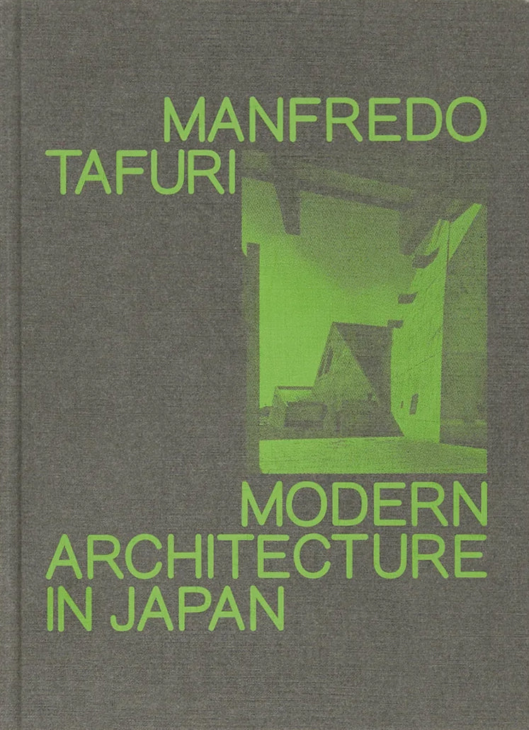 Modern Architecture in Japan - Manfredo Tafuri