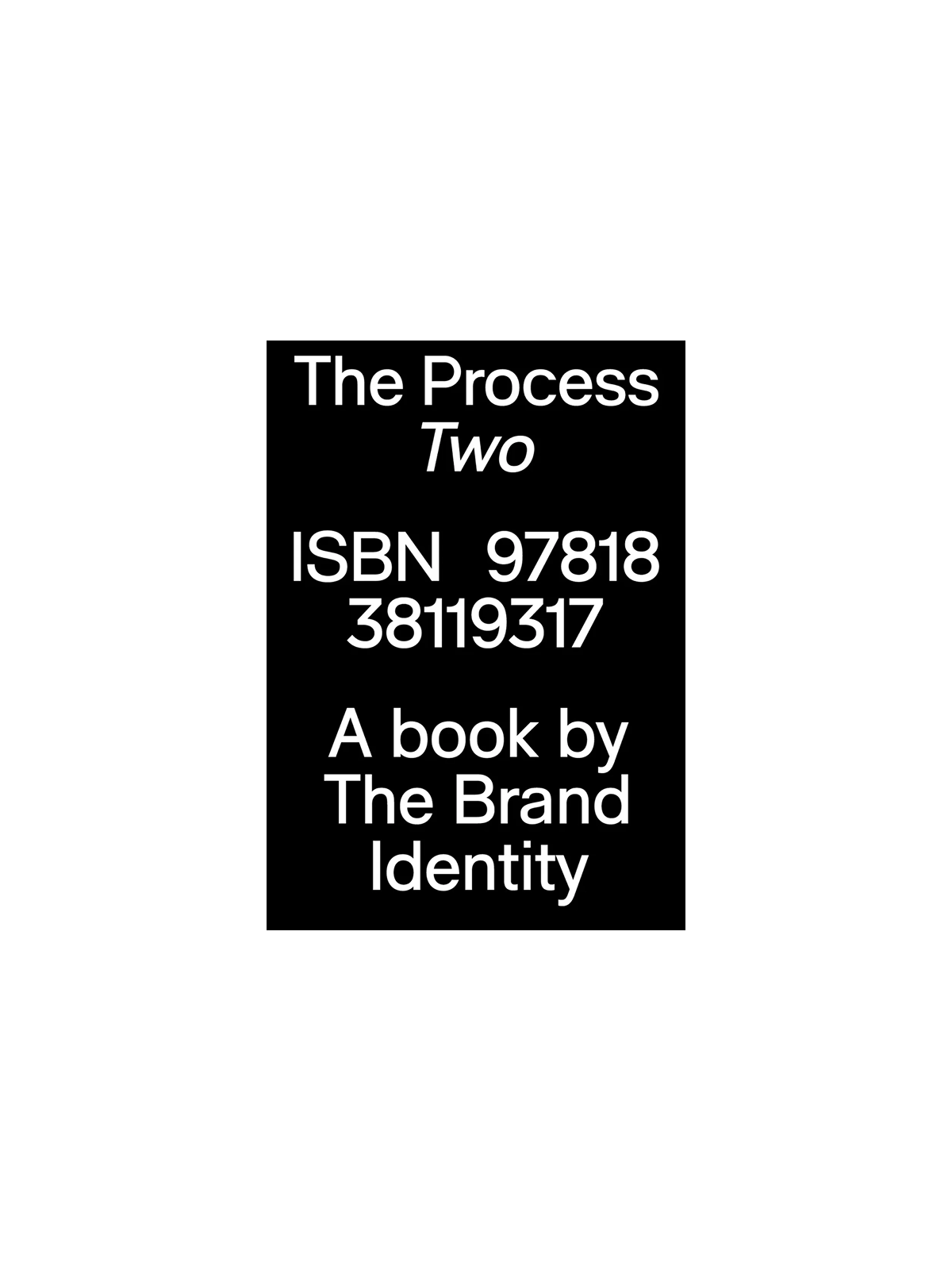 THE PROCESS TWO