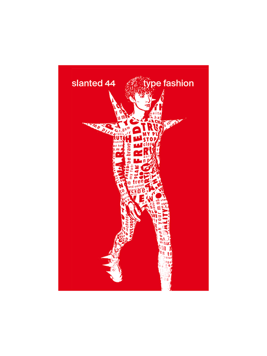 Slanted Magazine #44 -Type Fashion